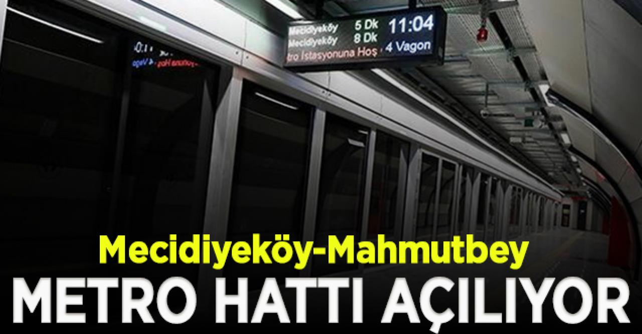 Mecidiyeköy-Mahmutbey metro hattı açılıyor