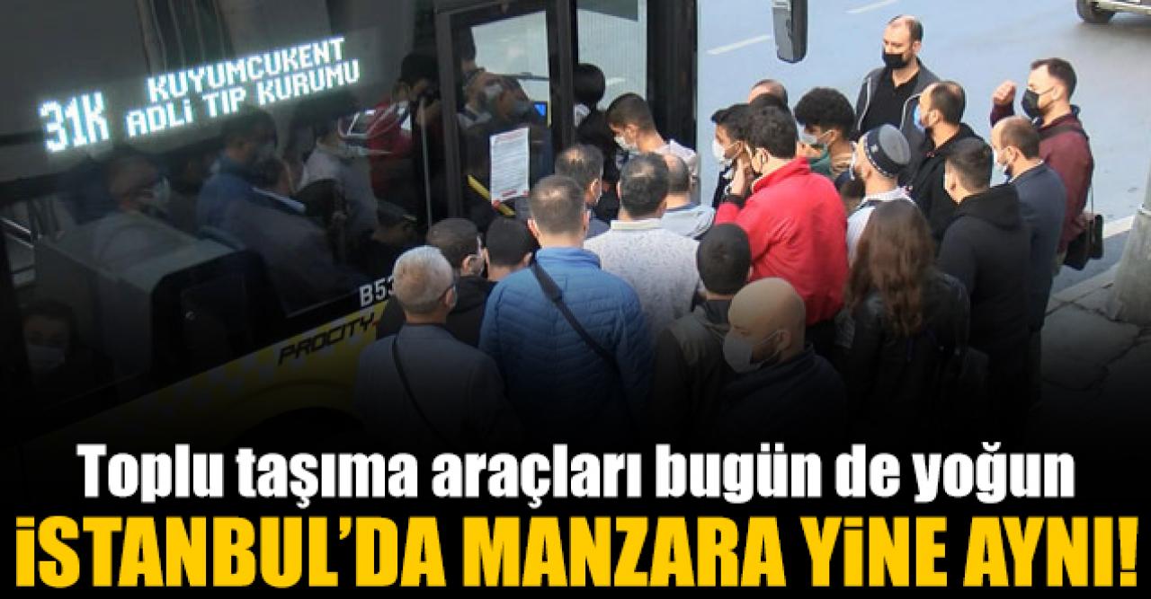 İstanbul'da toplu taşıma araçları tıkabasa dolu!