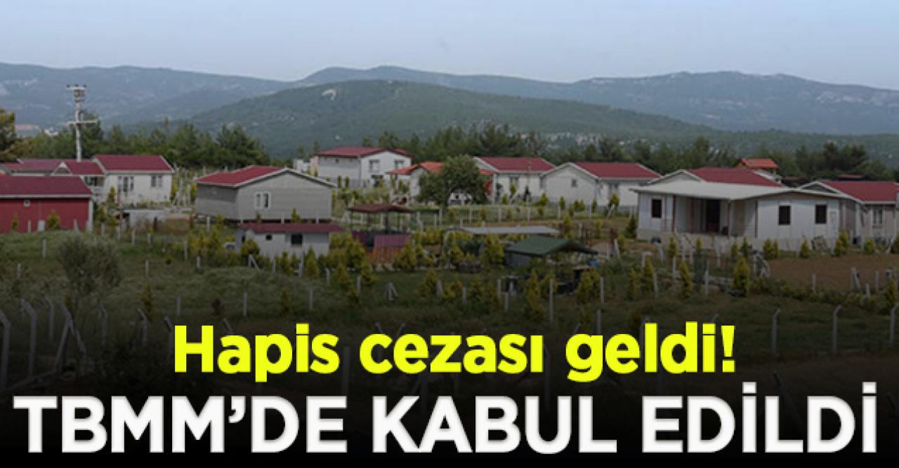 Kanun teklifi TBMM’de kabul edildi; Satan ve pazarlayanlara hapis cezası geldi!