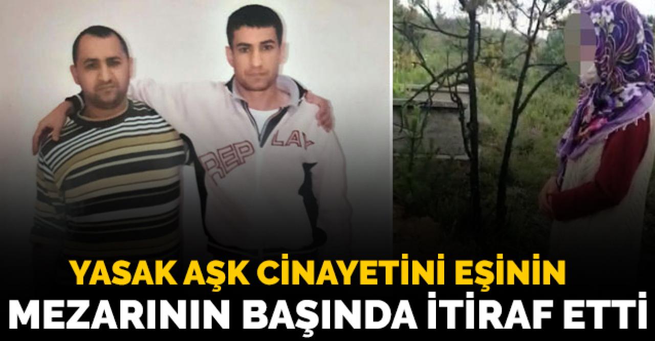 Ümraniye'de kocasını öldürtmekten aranan kadın cinayeti mezar başında itiraf etti