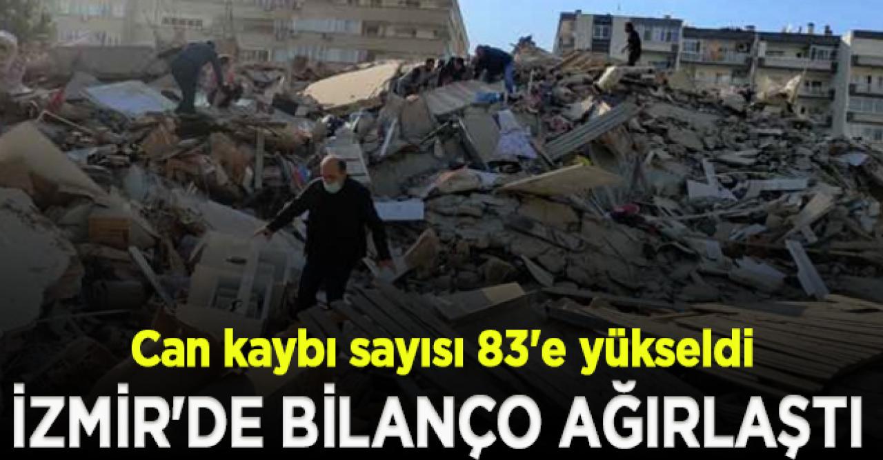 İzmir'de can kaybı sayısı 83'e yükseldi