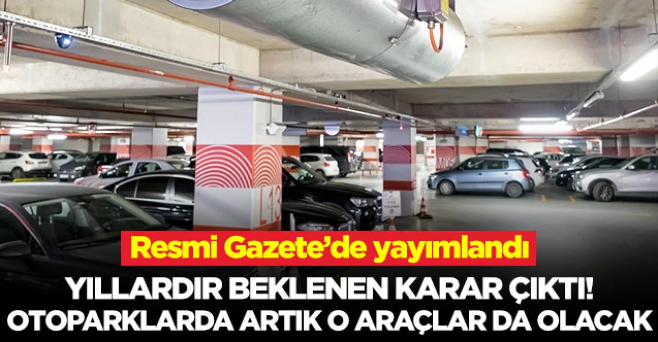 LPG'li araçlar otoparklara girebilecek!