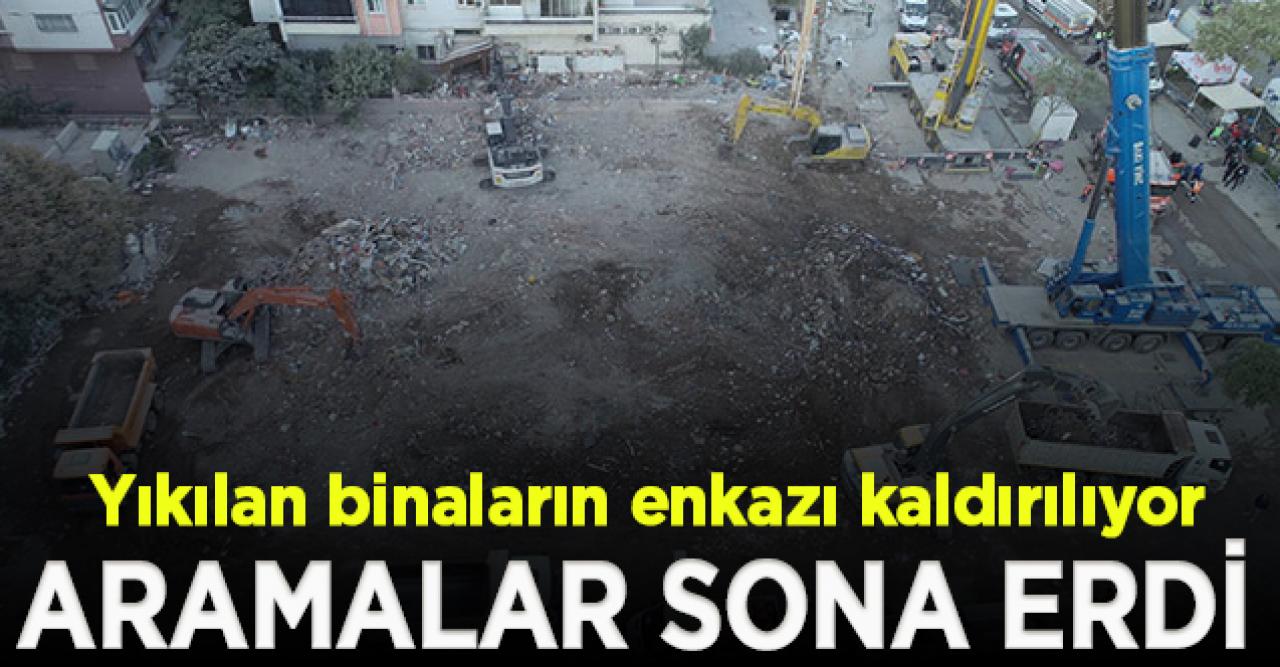 İzmir'de aramalar sona erdi, yıkılan binaların enkazı kaldırılıyor