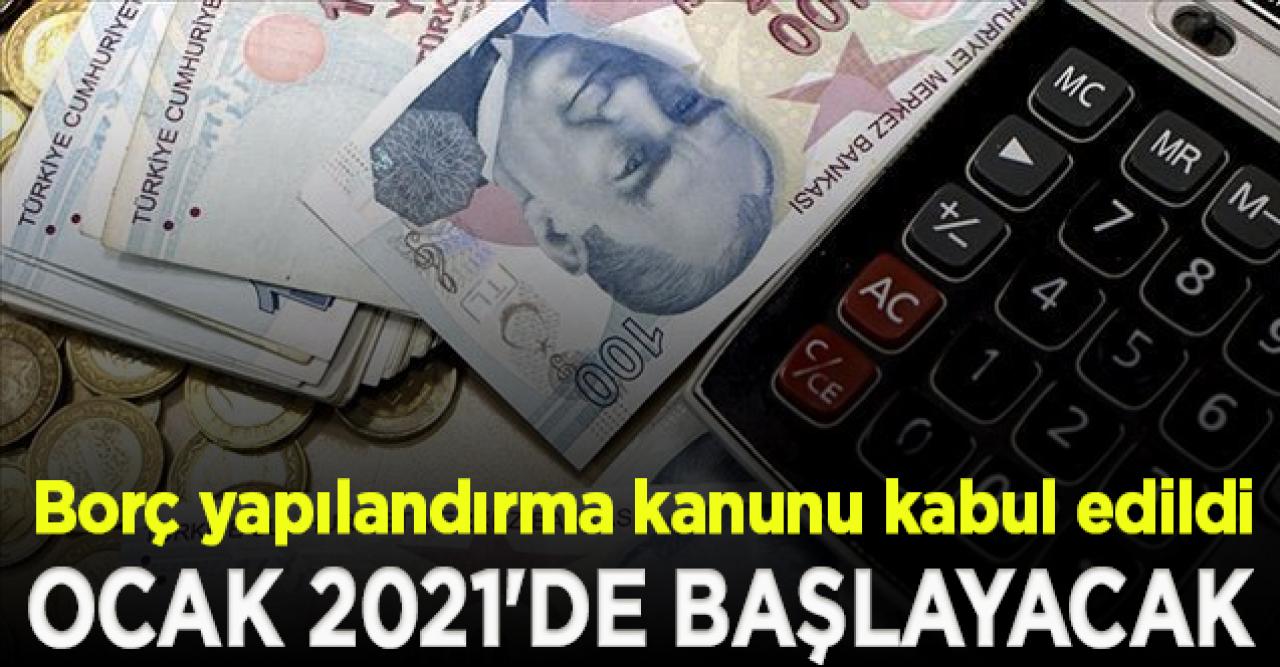 Borç yapılandırma kanunu kabul edildi! Hangi borçlar kanun kapsamında?