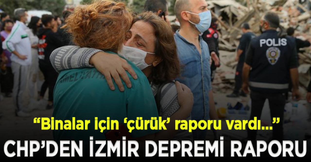 CHP’den İzmir Depremi raporu