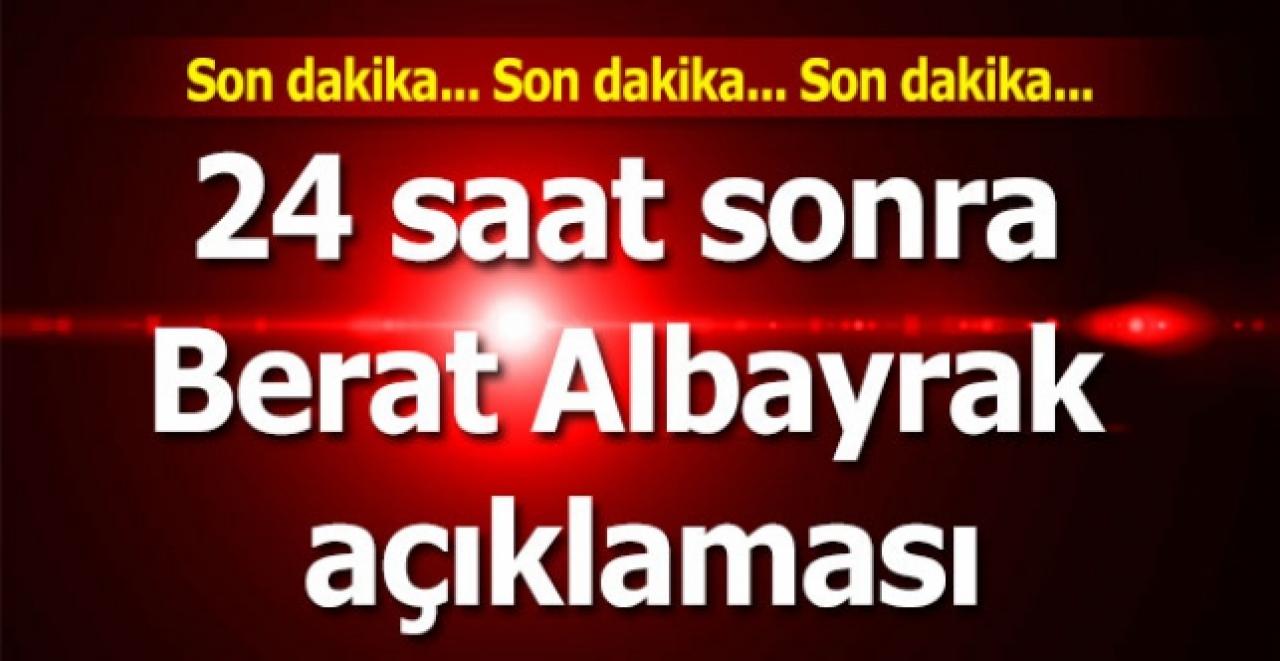 24 saat sonra AK Parti yönetiminden Berat Albayrak açıklaması