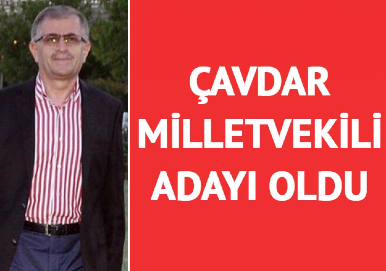 Yetgin Çavdar milletvekili adayı oldu