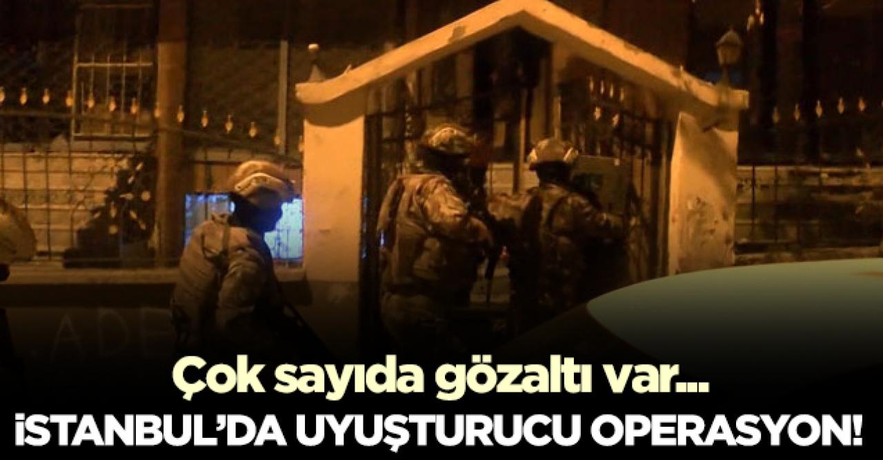 Küçükçekmece'de uyuşturucu operasyonu!