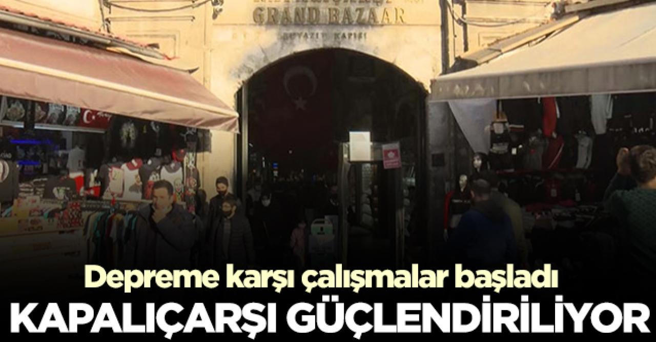 Kapalıçarşı'da depreme karşı çalışma başladı