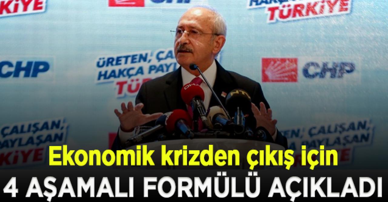 Kılıçdaroğlu, CHP'nin ekonomik krizden çıkış için 4 aşamalı formülünü açıkladı