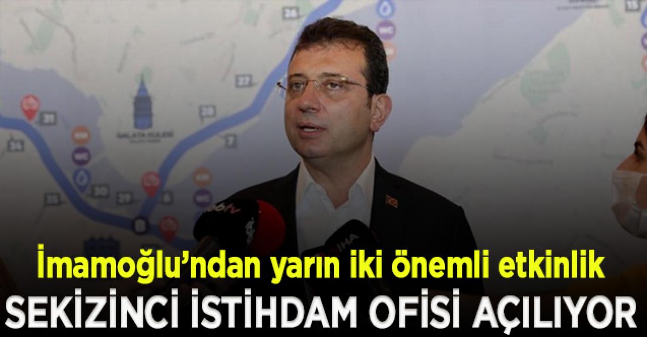 İmamoğlu'ndan iki önemli etkinlik birden