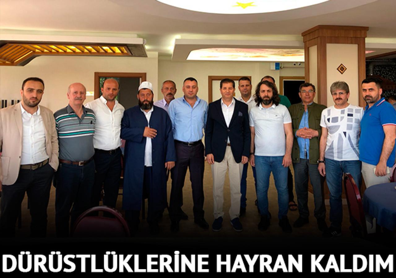 Dürüstlüklerine hayran kaldım