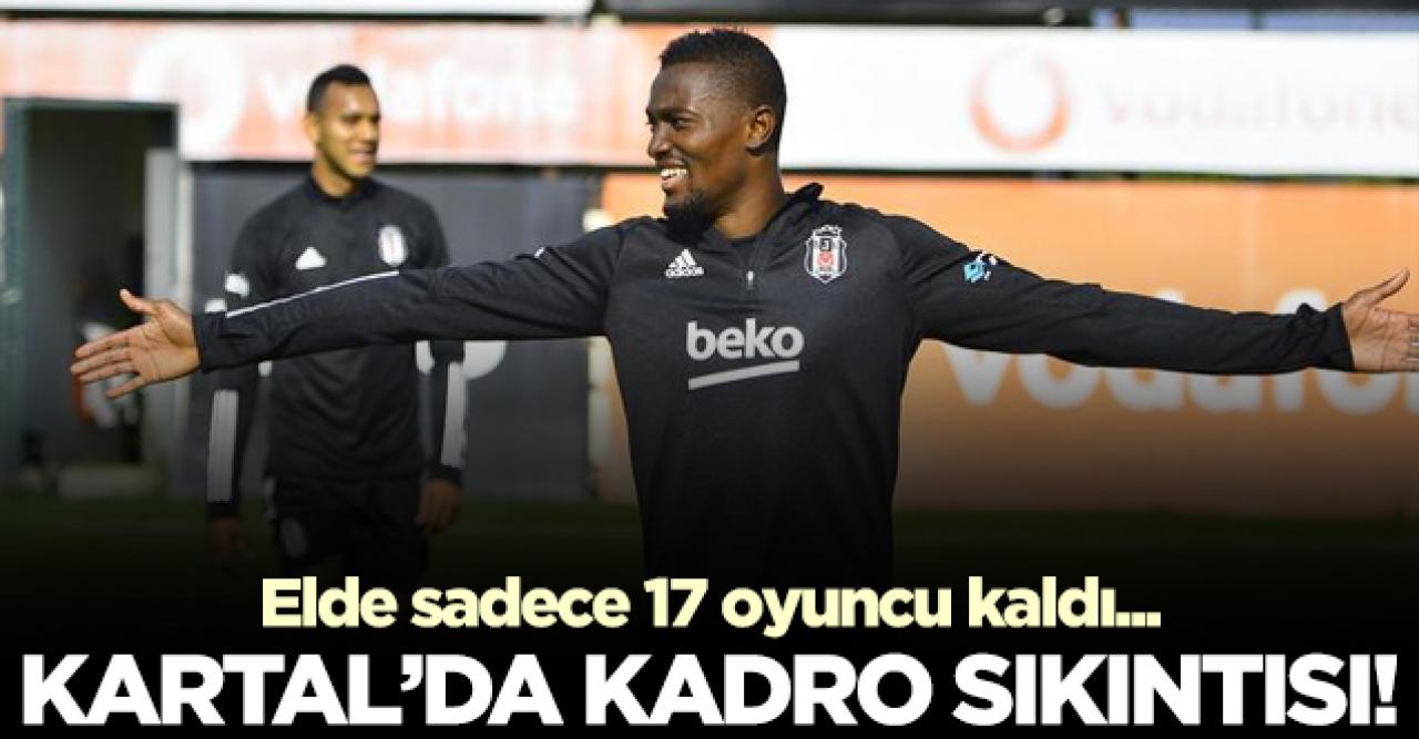 Beşiktaş'ta sıkıntı büyük! 17 futbolcu kaldı...