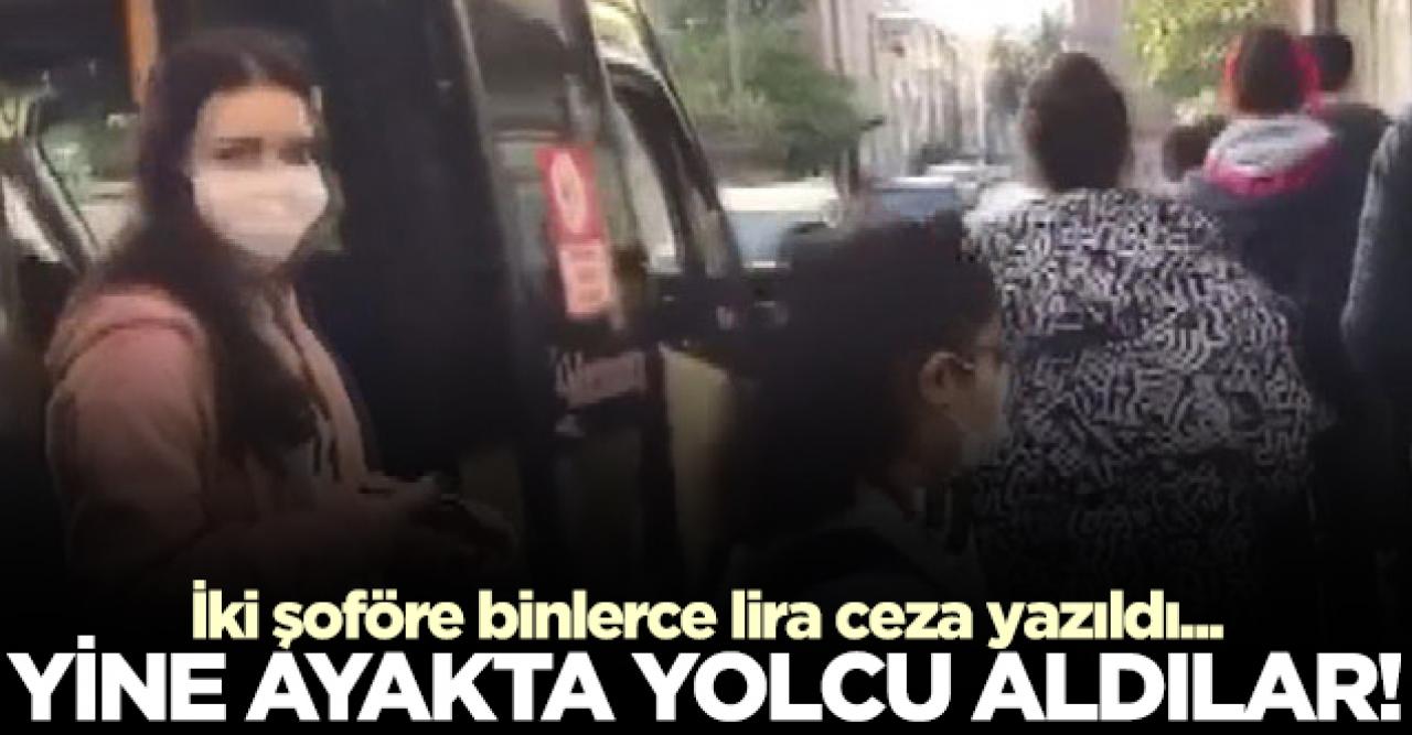 Küçükçekmece'de fazla yolcu alan iki şoföre ceza