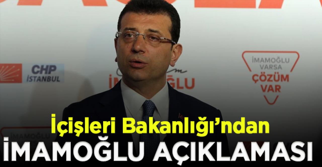 Bakanlıktan 'İmamoğlu' açıklaması