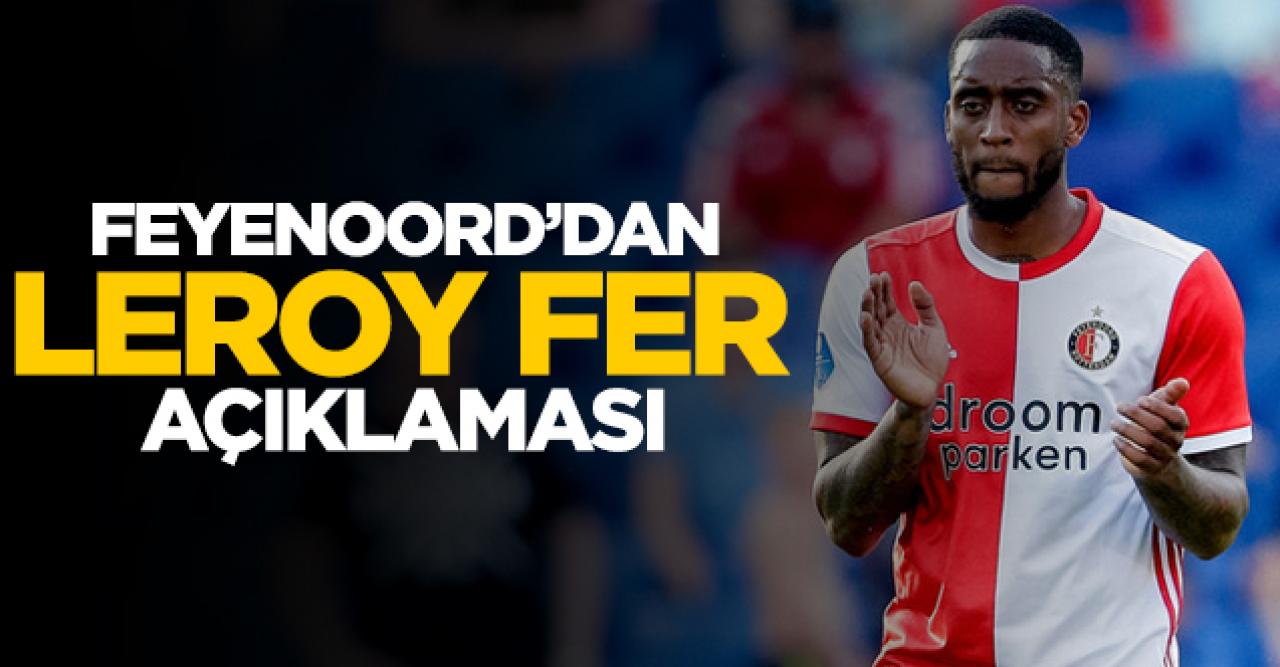 Feyenoord'dan Leroy Fer açıklaması