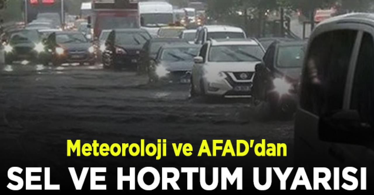 Meteoroloji ve AFAD'dan sel ve hortum uyarısı