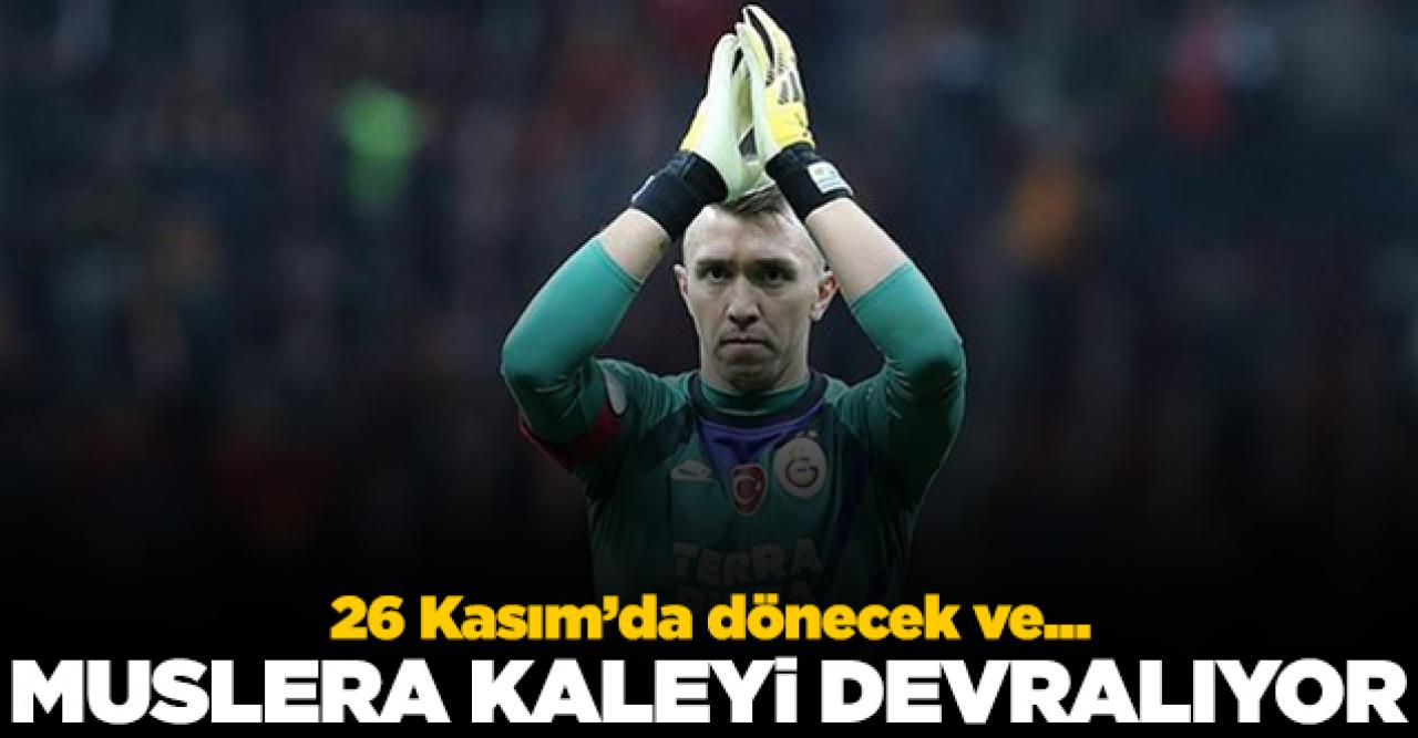 Muslera kaleyi devralıyor