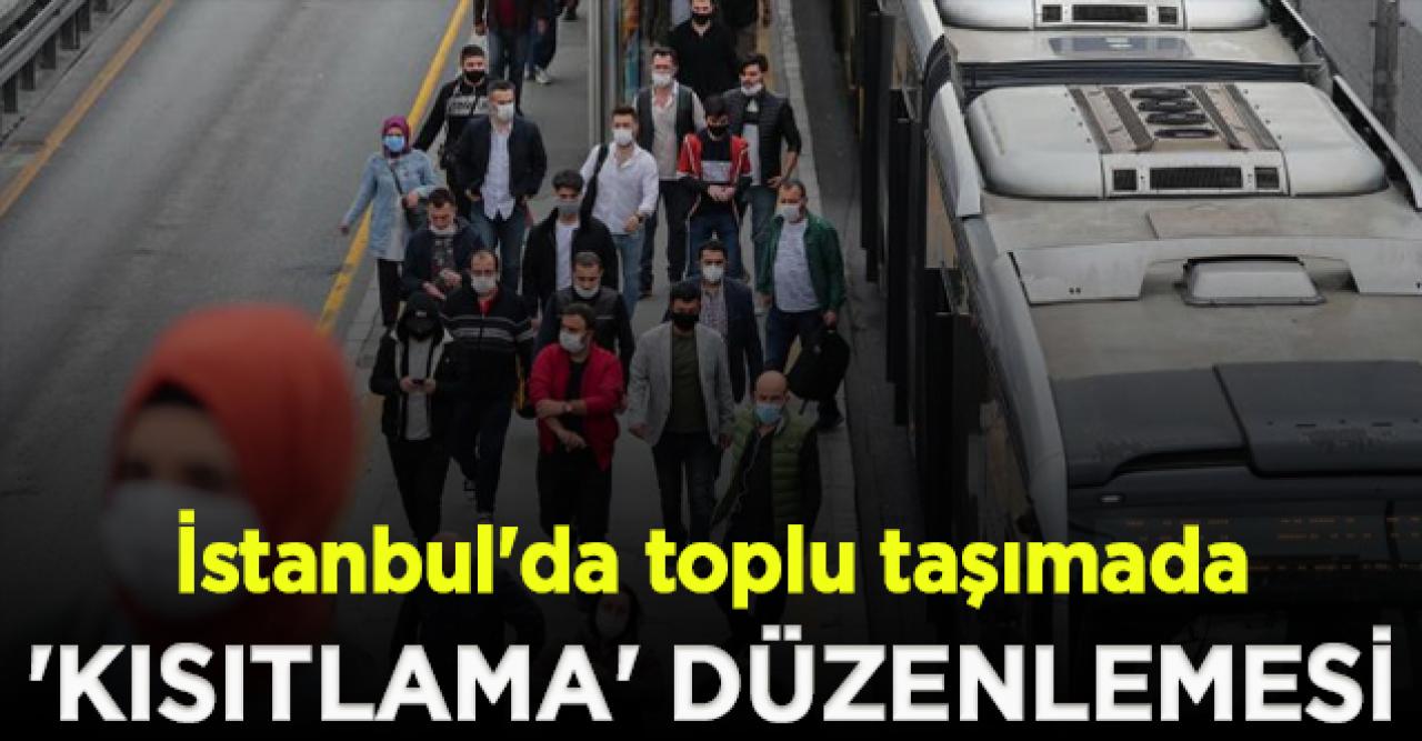 İstanbul'da toplu taşımada 'kısıtlama' düzenlemesi