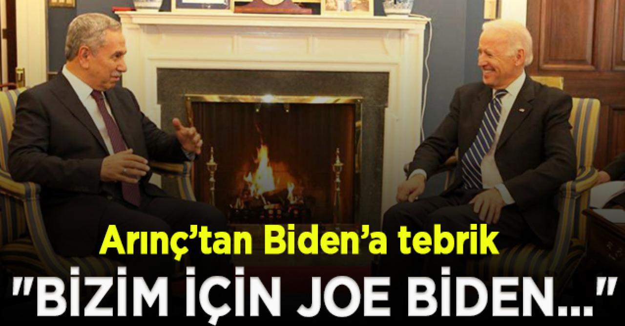 Bülent Arınç'tan Biden'a tebrik mesajı