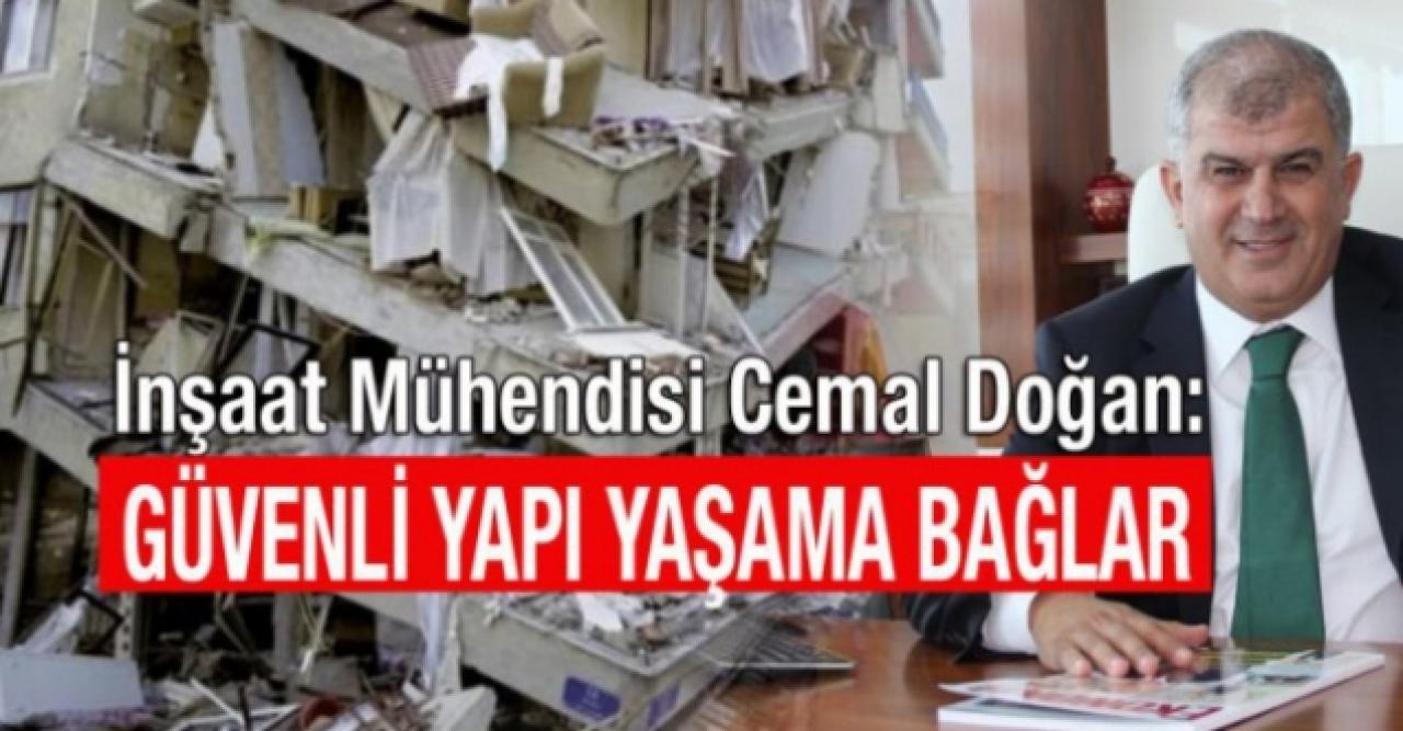 Güvenli yapı yaşama bağlar