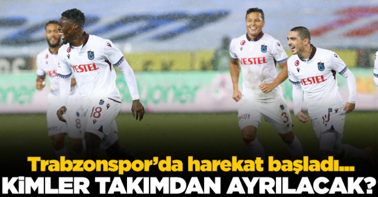 Trabzonspor'da transfer harekatı başladı! Hangi futbolcular ayrılacak?