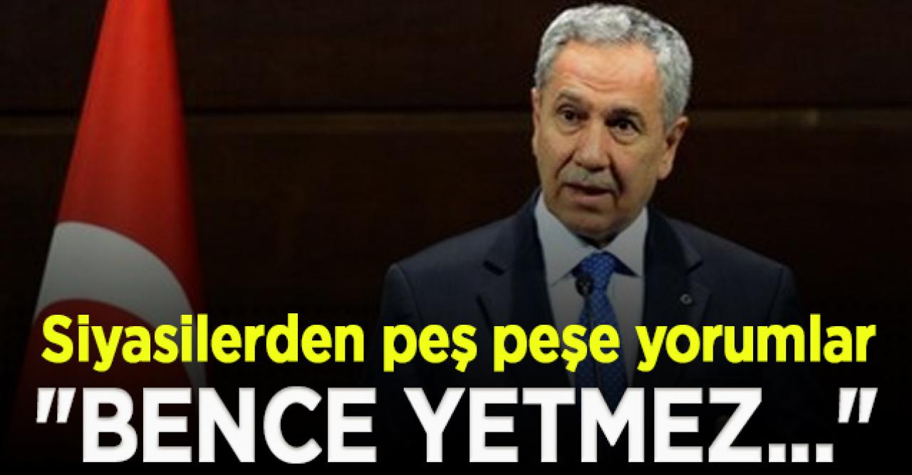 Bülent Arınç'ın istifasına siyasilerden peş peşe yorumlar geldi