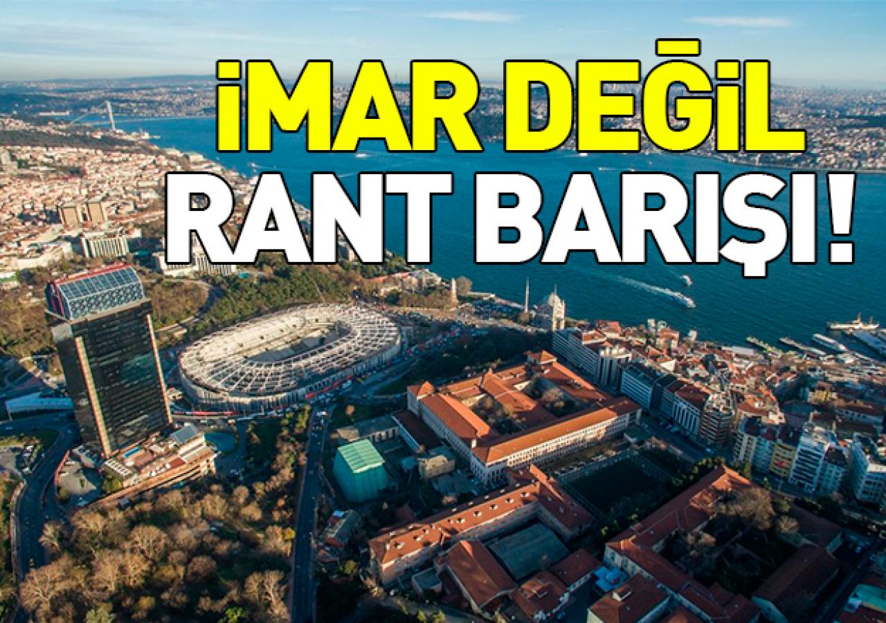 İmar değil rant barışı