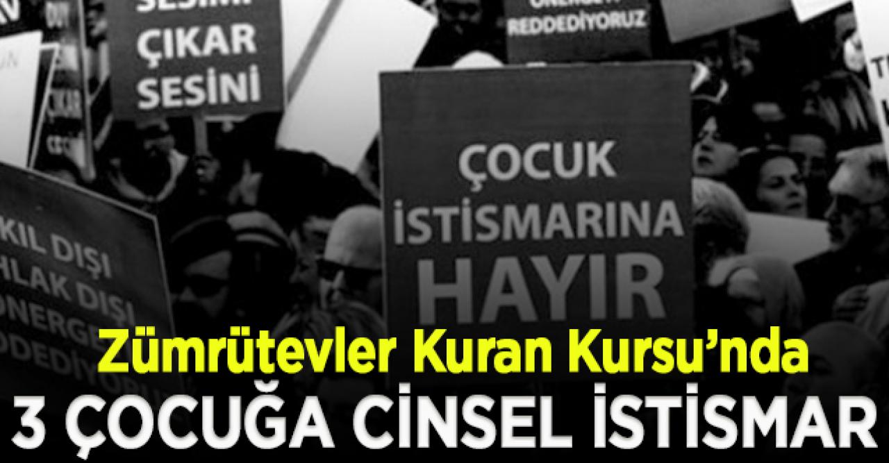 İstanbul'daki Zümrütevler Kuran Kursu’nda üç çocuğun cinsel istismara uğradığı iddiasına ilişkin soruşturma başlatıldı