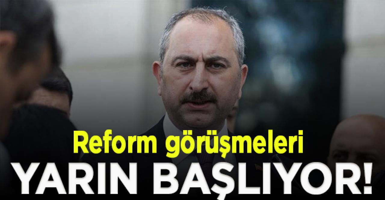 Reform görüşmeleri yarın başlıyor