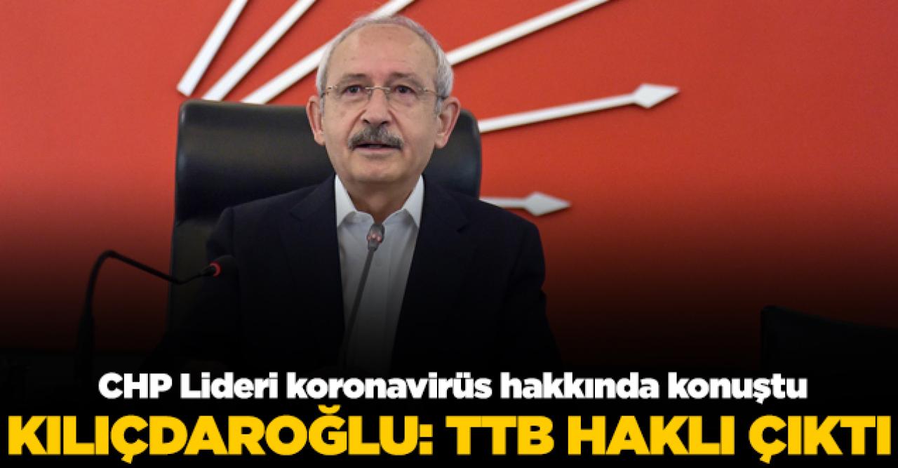 Kemal Kılıçdaroğlu: TTB haklı çıktı