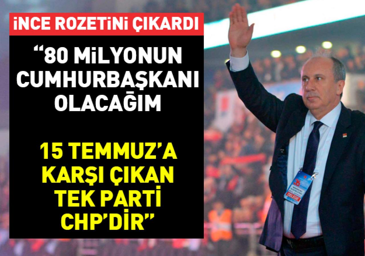 Cumhurbaşkanı adayı Muharrem İnce: 80 milyonun tarafsız cumhurbaşkanı olacağım