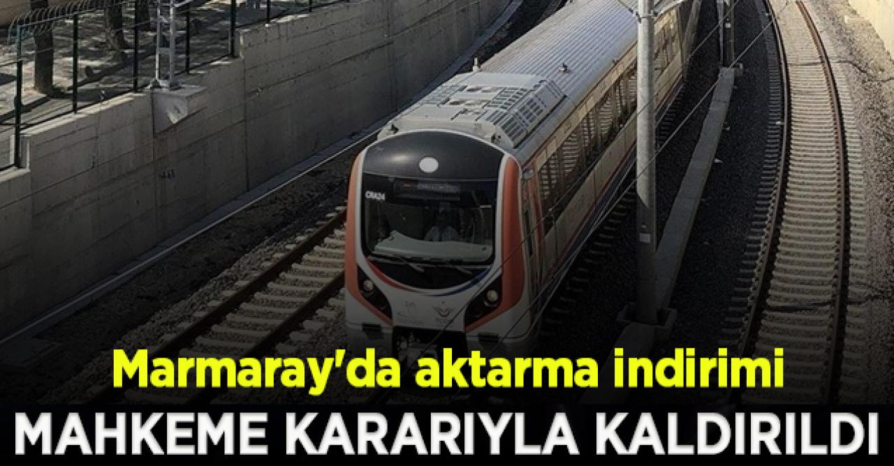 Marmaray’da aktarma kaldırıldı