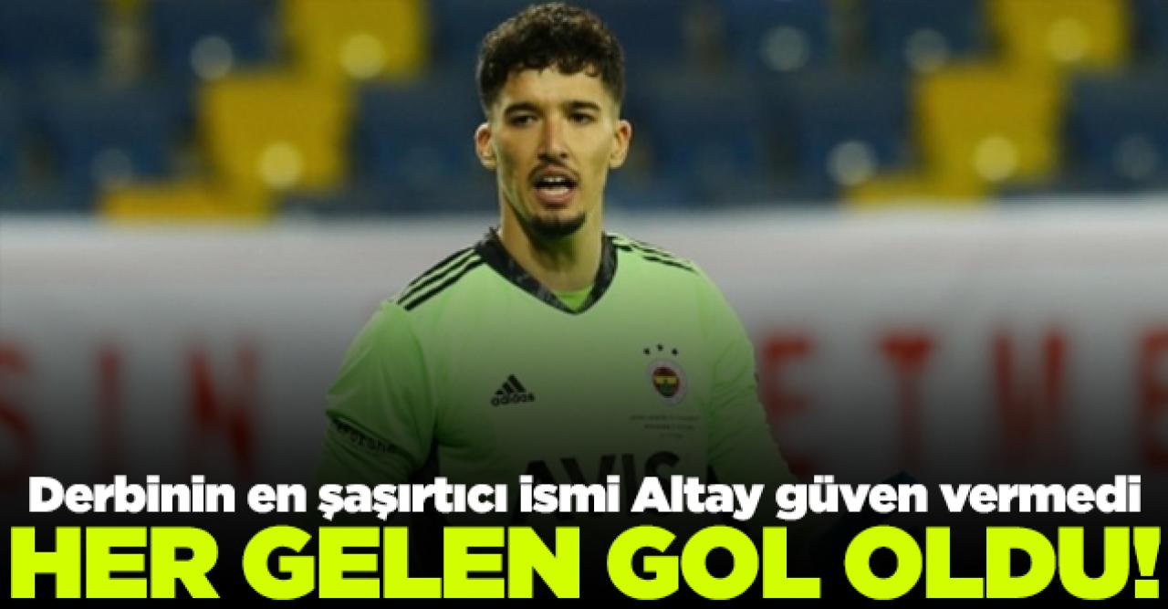 Fenerbahçe'de Altay'ın kalesine gelen her top gol oldu!