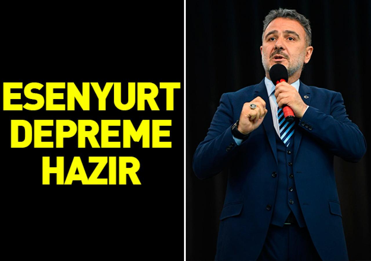 Esenyurt depreme hazır