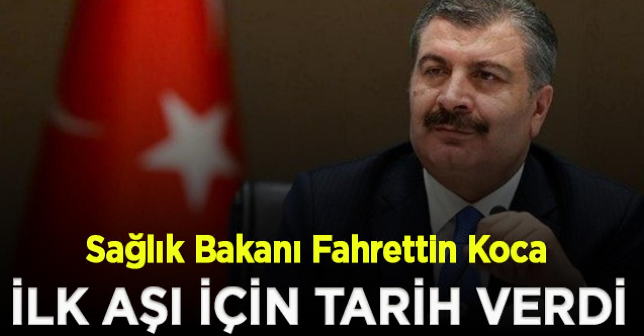 Fahrettin Koca, ilk aşının yapılacağı tarihi açıkladı