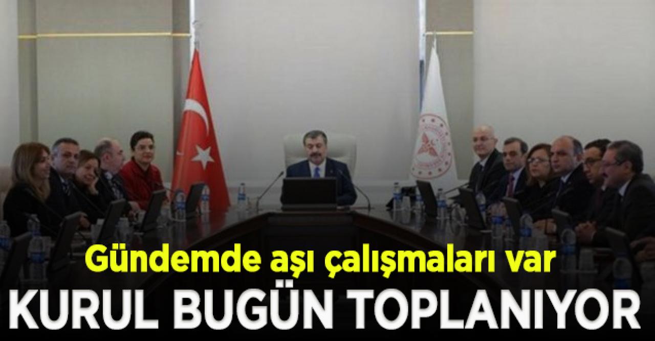 Bilim Kurulu bugün toplanıyor