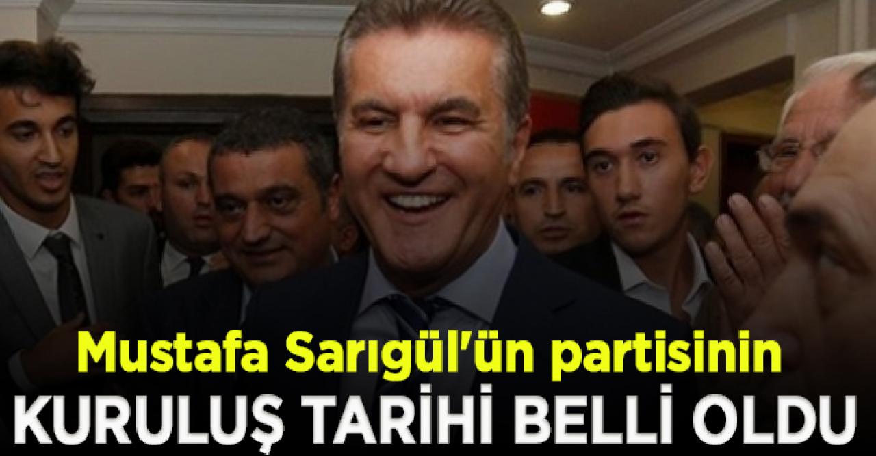 Mustafa Sarıgül'ün partisinin kuruluş tarihi belli oldu