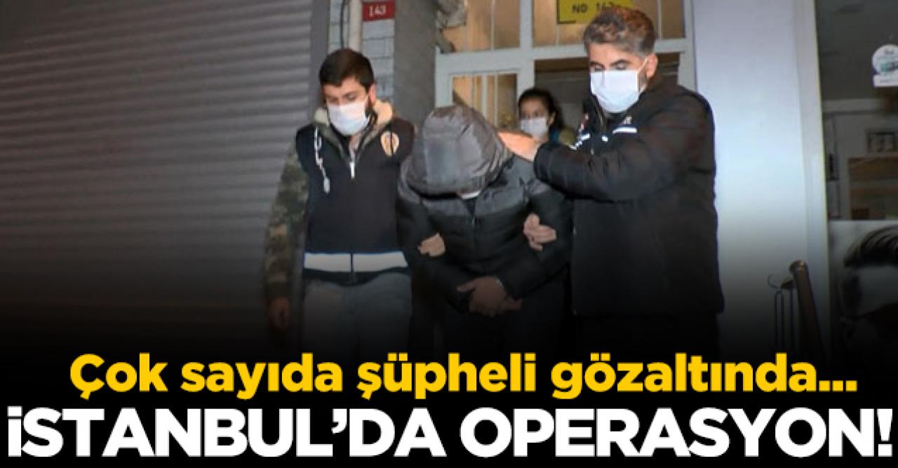 İstanbul merkezli 3 ilde operasyon: Çok sayıda gözaltı var