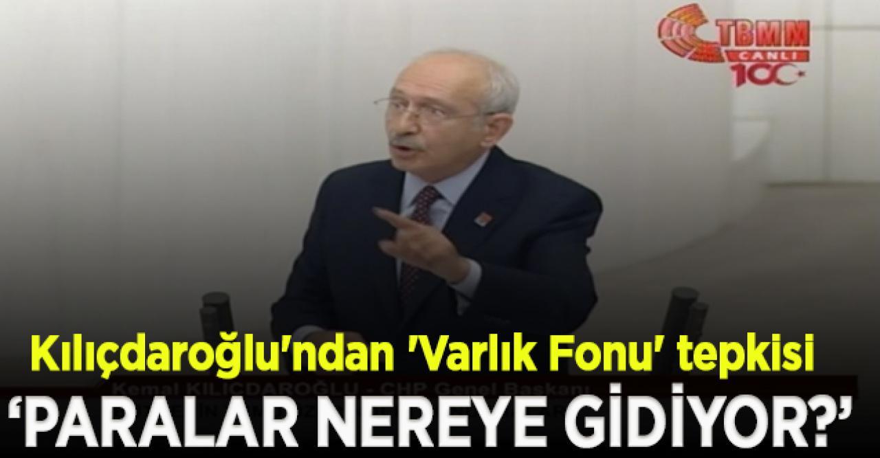 Kılıçdaroğlu: Bu paralar nereye gidiyor?