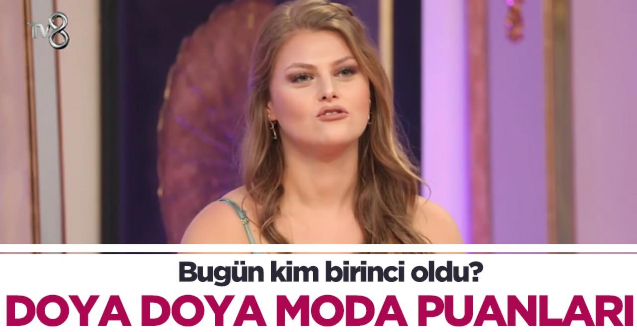 Doya Doya Moda'da kim birinci oldu? 8 Aralık Salı puan durumu