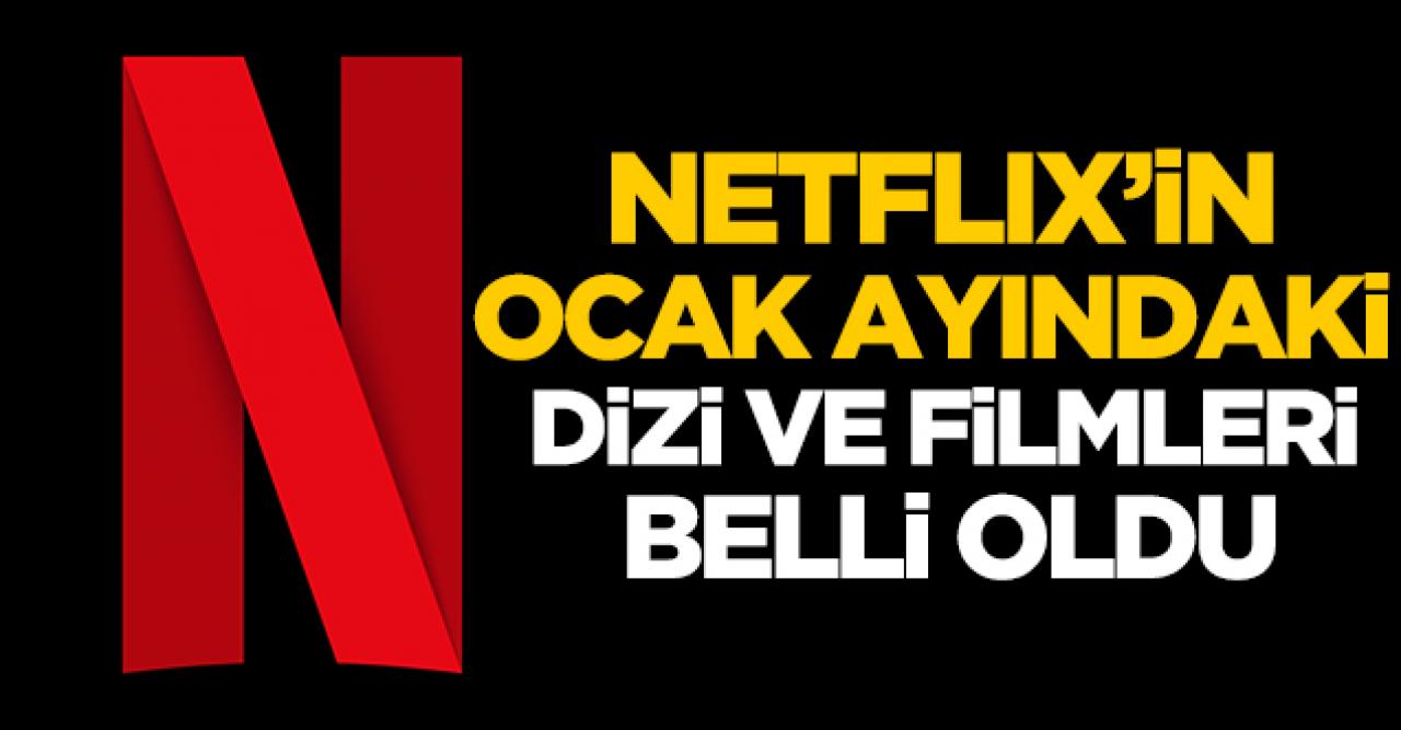 Netflix'in Ocak 2021 takvimi belli oldu! Yayınlanacak diziler ve filmler