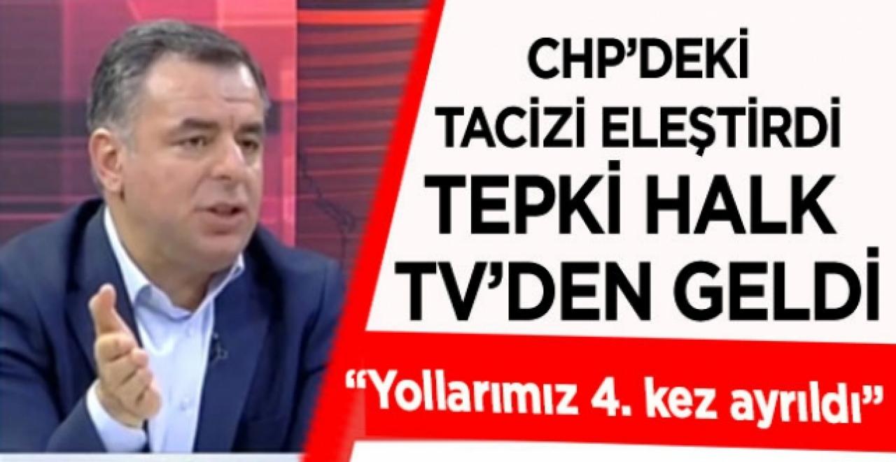 CHP'deki tacizleri eleştiren Yarkadaş'a tepki Halk TV'den geldi; Tv programı yayından kaldırıldı