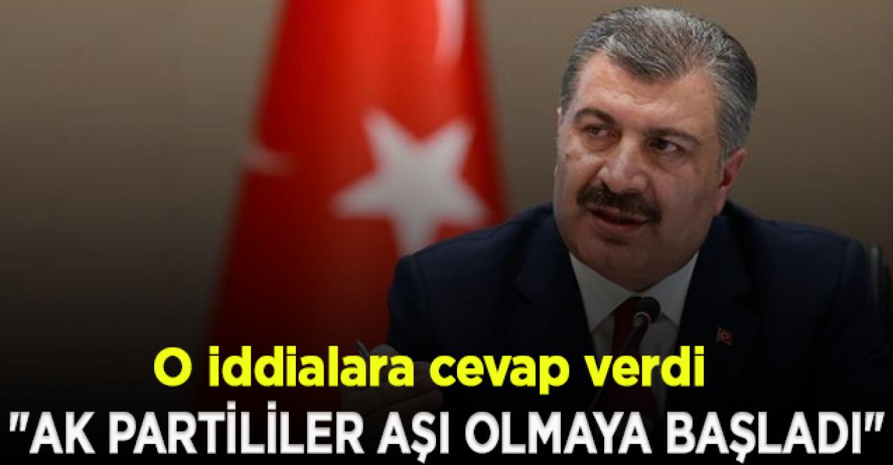 Bakan Koca'dan "AK Partililer aşı olmaya başladı" iddiasıyla ilgili açıklama