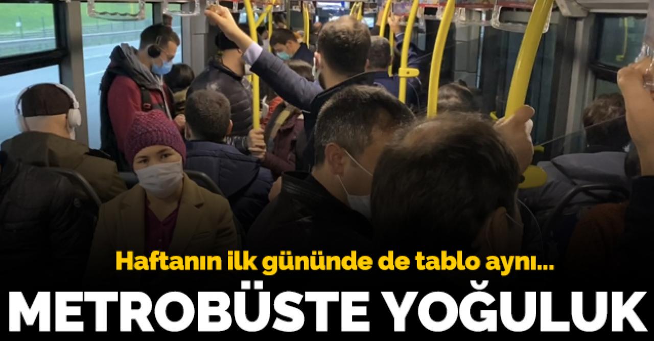 Metrobüslerde ve duraklarda yoğunluk