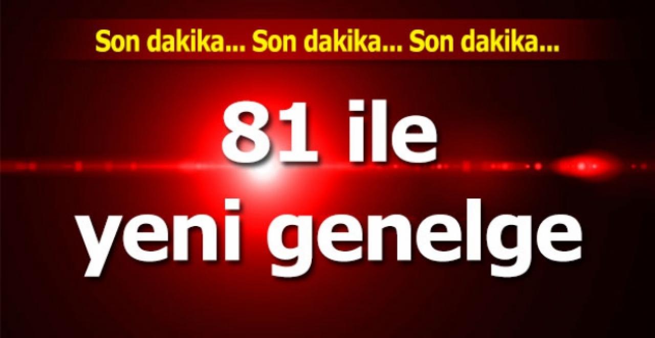 81 ile yeni genelge! İçişleri yeni kararı duyurdu...