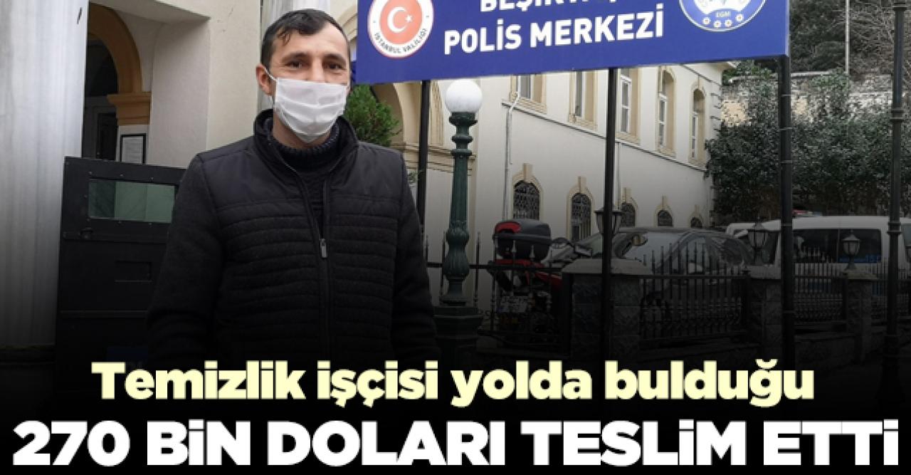 Temizlik işçisi yolda bulduğu 270 bin doları polise teslim etti