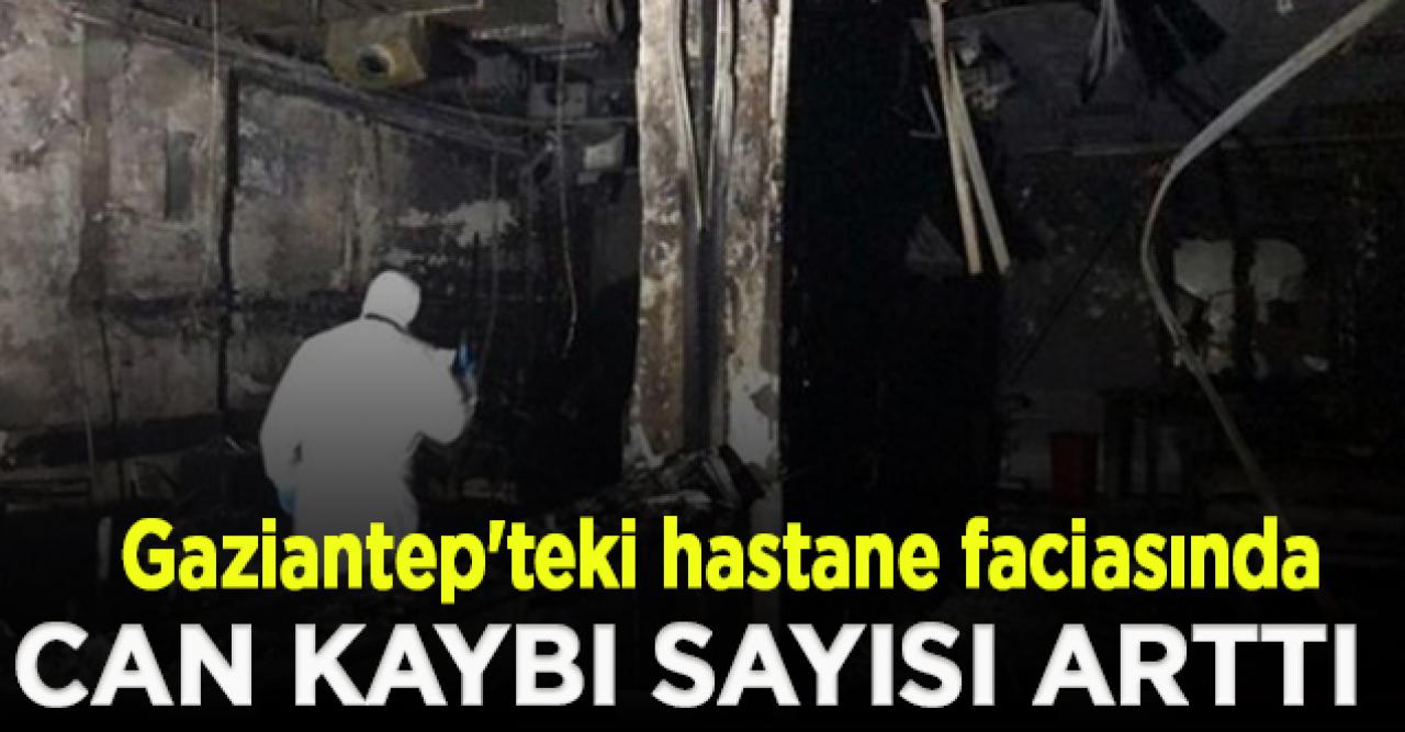 Gaziantep'teki hastane faciasında can kaybı sayısı arttı