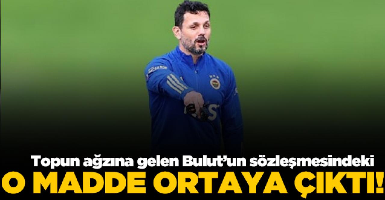 Erol Bulut'un sözleşmesindeki o madde ortaya çıktı!