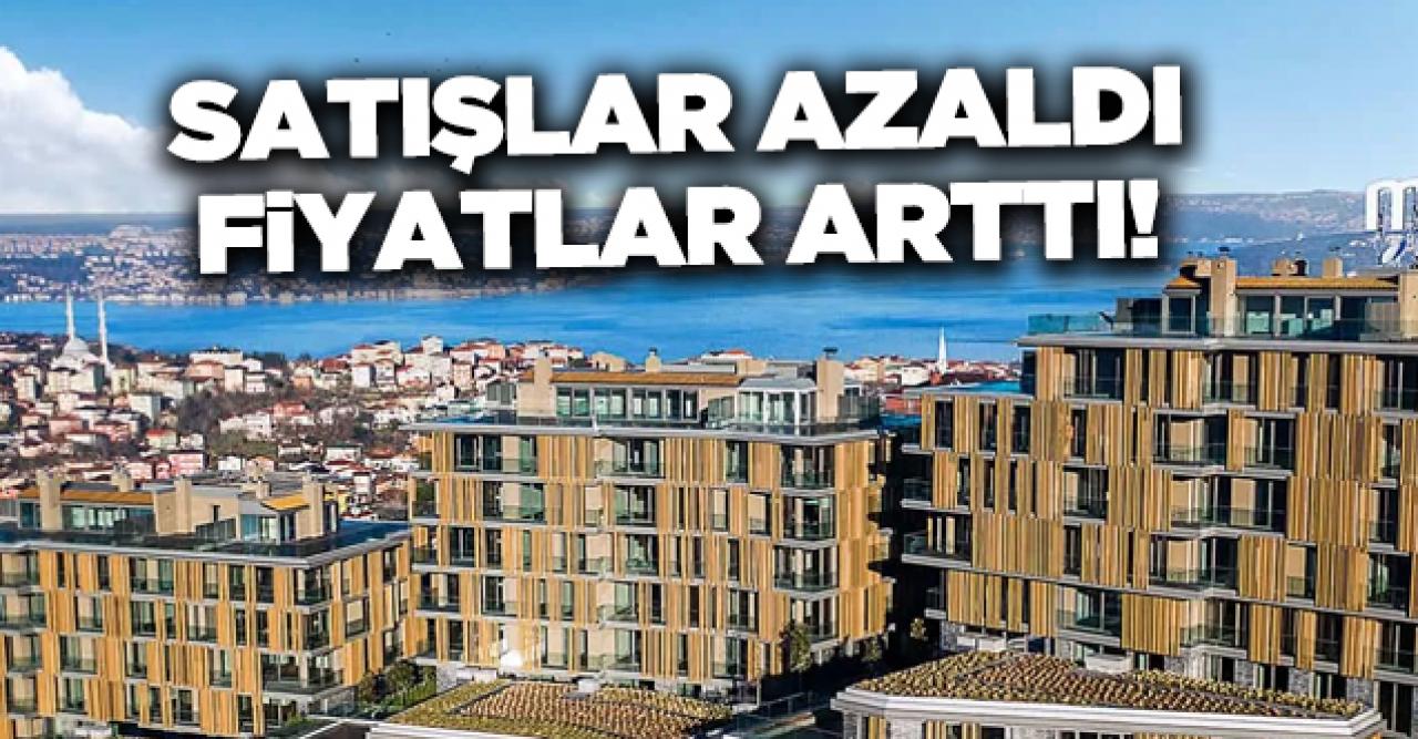 İstanbul'da konut satışları düştü fiyatlar arttı